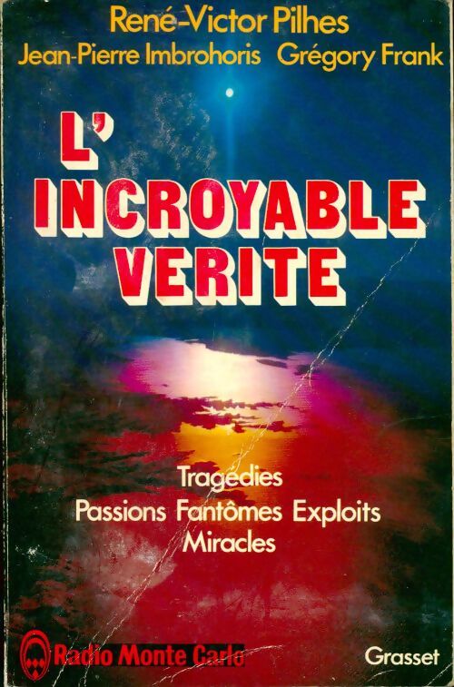 Livrenpoche : L'incroyable vérité - René-Victor Pilhes - Livre