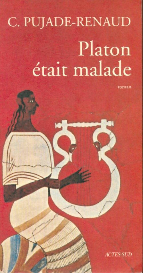 Livrenpoche : Platon était malade - Claude Pujade-Renaud - Livre