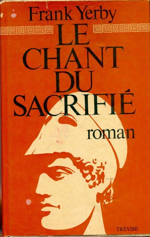 Livrenpoche : Le chant du sacrifié - Frank Yerby - Livre