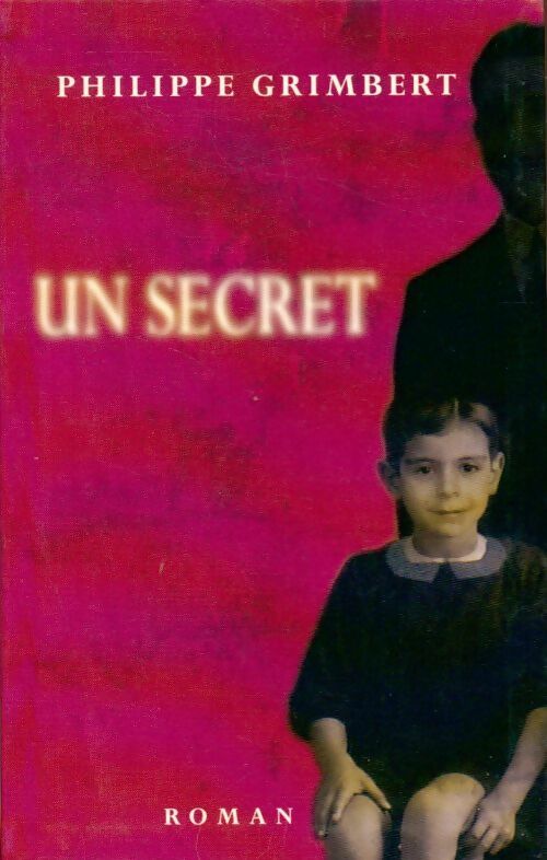 Livrenpoche : Un secret - Philippe Grimbert - Livre
