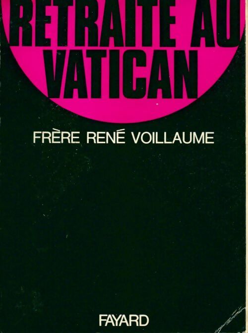 Livrenpoche : Retraite au Vatican - René Voillaume - Livre