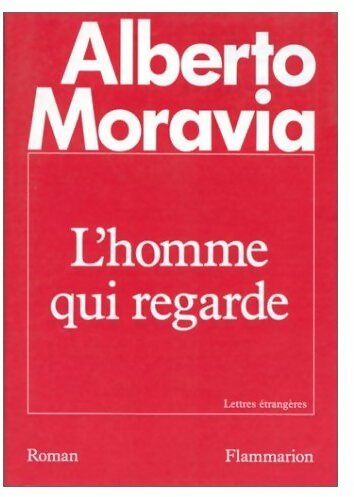 Livrenpoche : L'homme qui regarde - Alberto Moravia - Livre