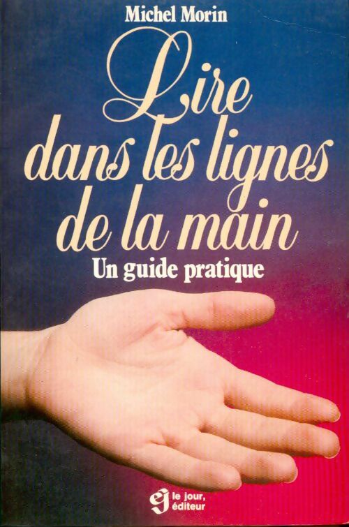 Livrenpoche : Lire dans les lignes de la main - Michel Morin - Livre