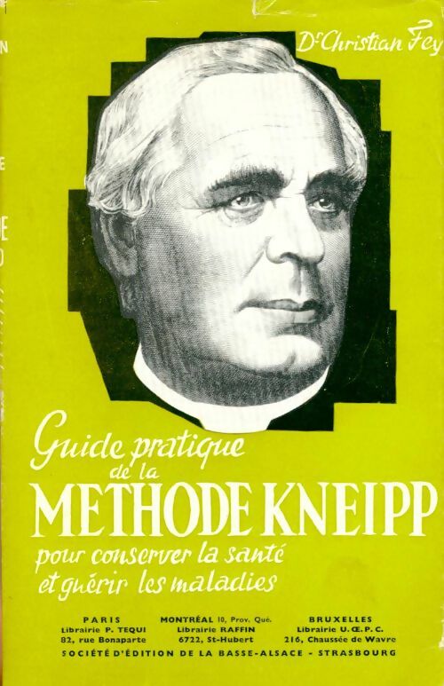 Livrenpoche : Guide pratique de la méthode kneipp pour conserver la santé et guérir les maladies. - Christian Fey - Livre