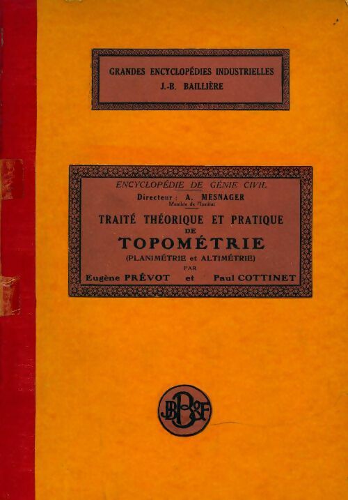 Livrenpoche : Traité théorique et pratique de topométrie - Eugène Prevot - Livre