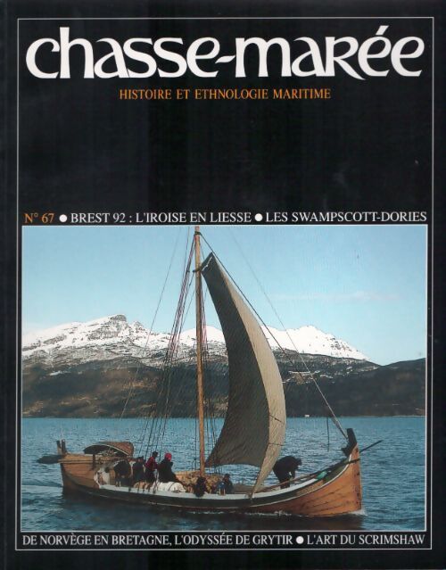 Livrenpoche : Chasse-marée n°67 : Brest 92 : l'Iroise en liesse / Les swampscott-dories - Collectif - Livre
