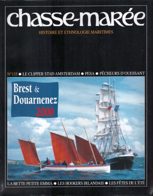 Chasse-marée n°135 : Le clipper stad Amsterndam / Pesa / Pêcheurs d'Ouessant - Collectif - Livre