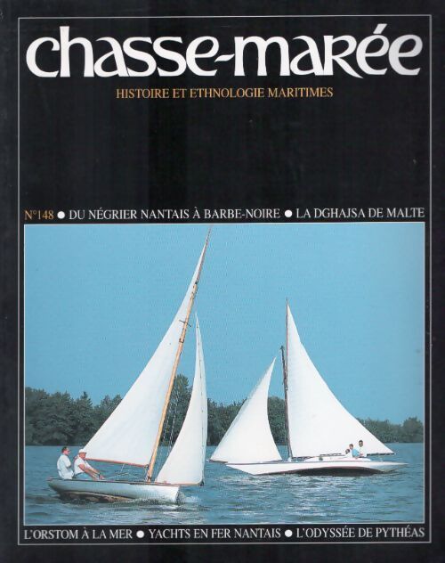 Chasse-marée n°148 : Du négrier nantais à Barbe-Noire / La Dghajsa de Malte - Collectif - Livre