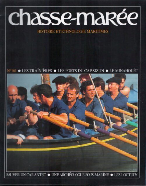 Chasse-marée n°161 : Les traînières / Les ports de Cap Sizun / Le Minahouët - Collectif - Livre