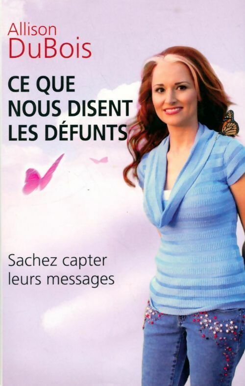 Livrenpoche : Ce que nous disent les défunts - Allison DuBois - Livre