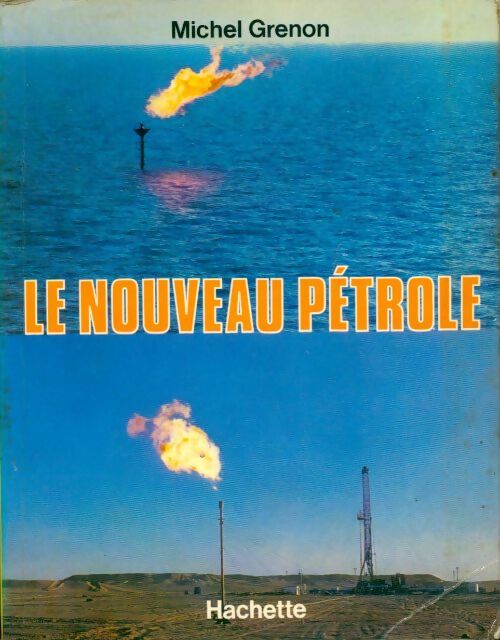 Livrenpoche : Le nouveau pétrole - Michel Grenon - Livre