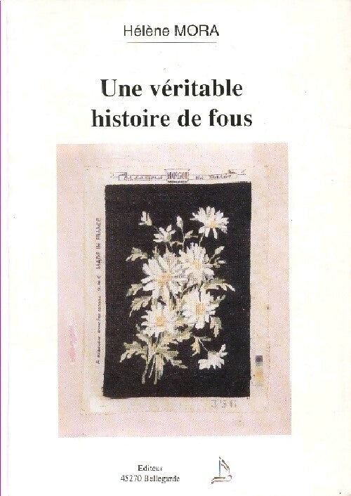 Livrenpoche : Une véritable histoire de fois - Hélène Mora - Livre