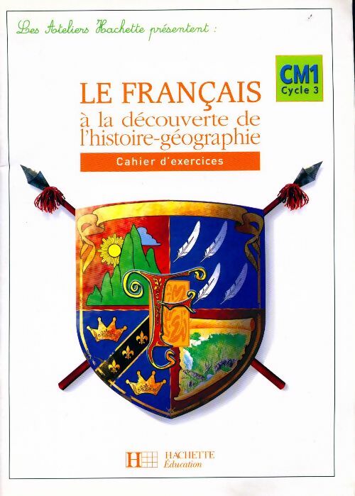 Livrenpoche : Le français à la découverte de l'histoire-géographie CM1. Cahier d'exercices - Daniel Berlion - Livre