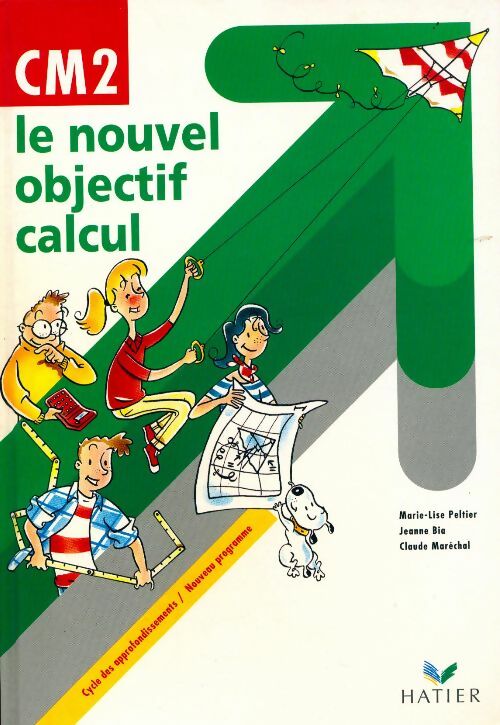 Livrenpoche : Le nouvel objectif calcul CM2 - Marie-Lise Peltier - Livre