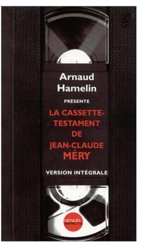 Livrenpoche : La cassette-testament de Jean-Claude Méry - Arnaud Hamelin - Livre