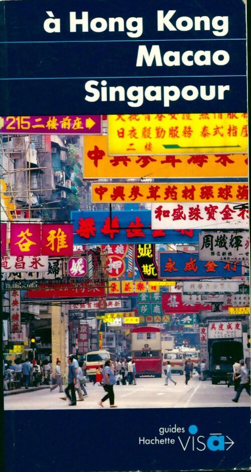 A Hong Kong / Macao / Singapour - Christine Routier Le Diraison -  Guides visa - Livre