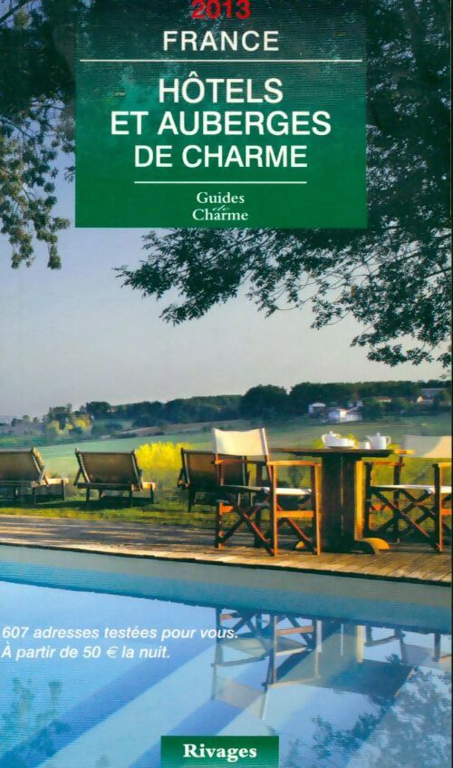 Livrenpoche : Guide de charme des hôtels et auberges en france 2013 - Jean De Beaumont - Livre