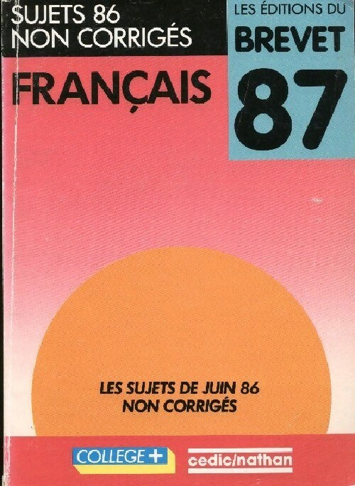 Livrenpoche : Français brevet Sujets 1987 - Michel Pougeoise - Livre