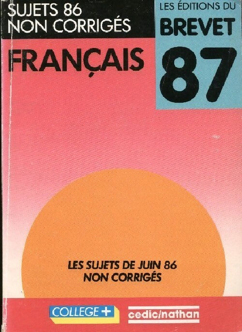 Français brevet Sujets 1987 - Michel Pougeoise -  CEDIC GF - Livre