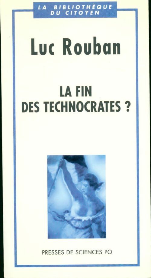 Livrenpoche : La fin des technocrates ? - Luc Rouban - Livre