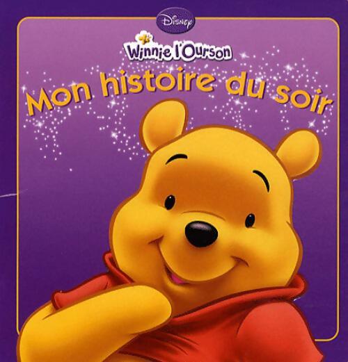 Winnie l'ourson - Collectif -  Mon histoire du soir - Livre