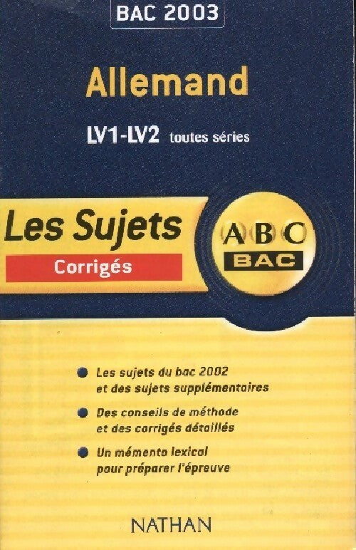 Livrenpoche : Allemand LV1-LV2 Toutes séries, sujets corrigés 2003 - Nathalie Faure - Livre