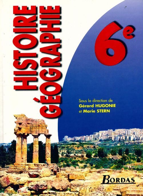 Livrenpoche : Histoire-géographie 6e - Gérard Hugonie - Livre