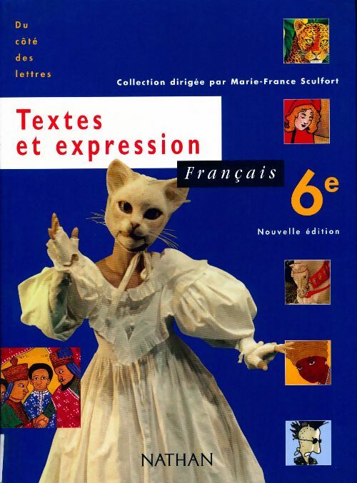 Français 6e. Textes et expression - Marie-France Sculfort -  Du côté des lettres - Livre