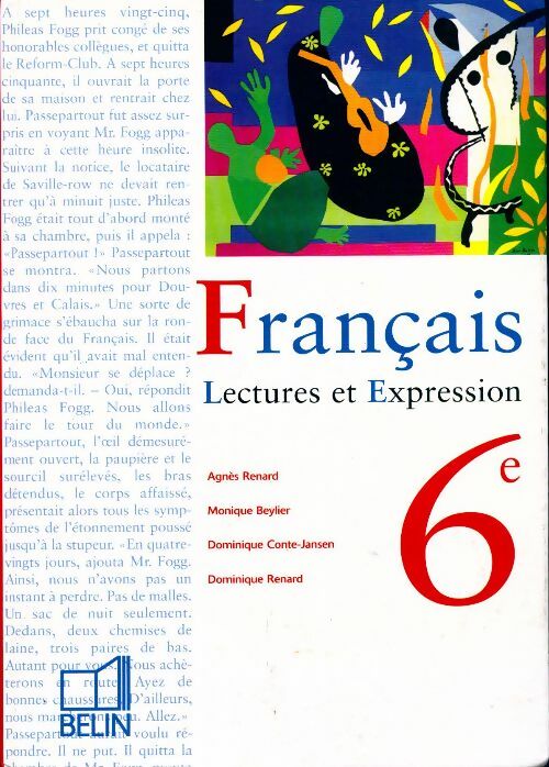 Français 6e. Lectures et expression - Agnès Renard -  Belin GF - Livre