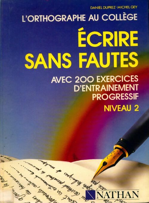 Livrenpoche : Ecrire sans fautes Niveau 2 - Daniel Duprez - Livre