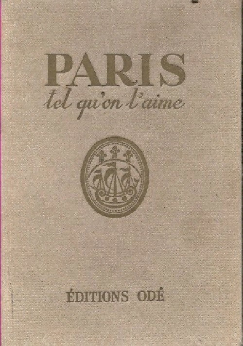 Paris tel qu'on l'aime - Doré Ogrizek - Livre
