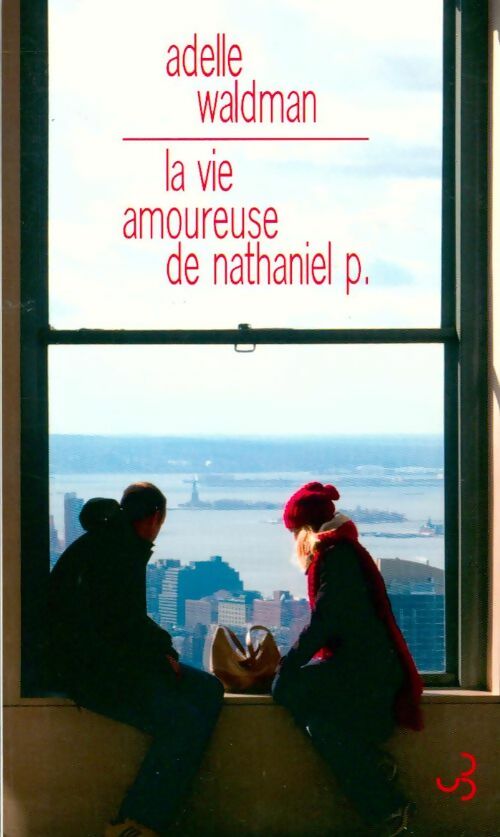 Livrenpoche : La vie amoureuse de Nathaniel P. - Adelle Waldman - Livre