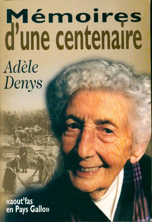 Livrenpoche : Mémoires d'une centenaire - Adèle Denys - Livre