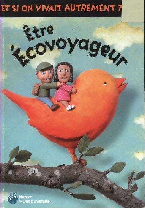 Livrenpoche : Etre écovoyageur - Robert Pince - Livre