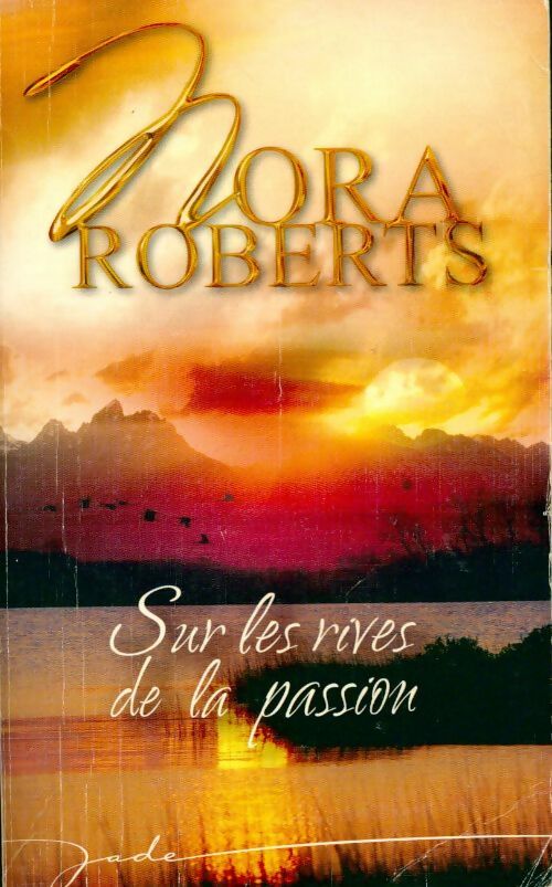 Livrenpoche : Sur les rives de la passion - Nora Roberts - Livre