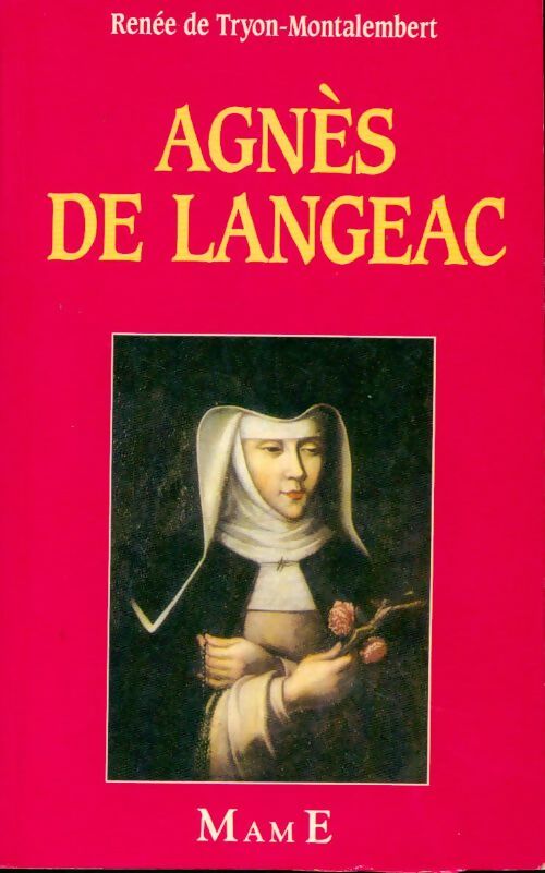 Agnès de Langeac - Renée De Tryon-Montalembert -  Mame GF - Livre