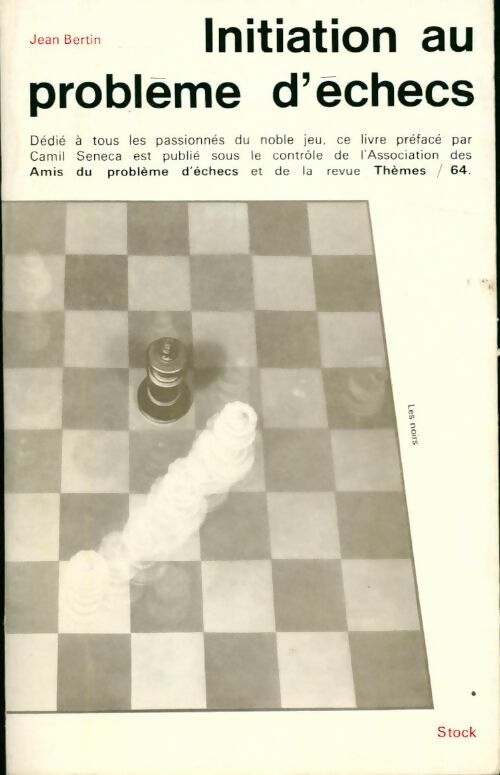 Livrenpoche : Initiation au problème d'échecs - Jean Bertin - Livre