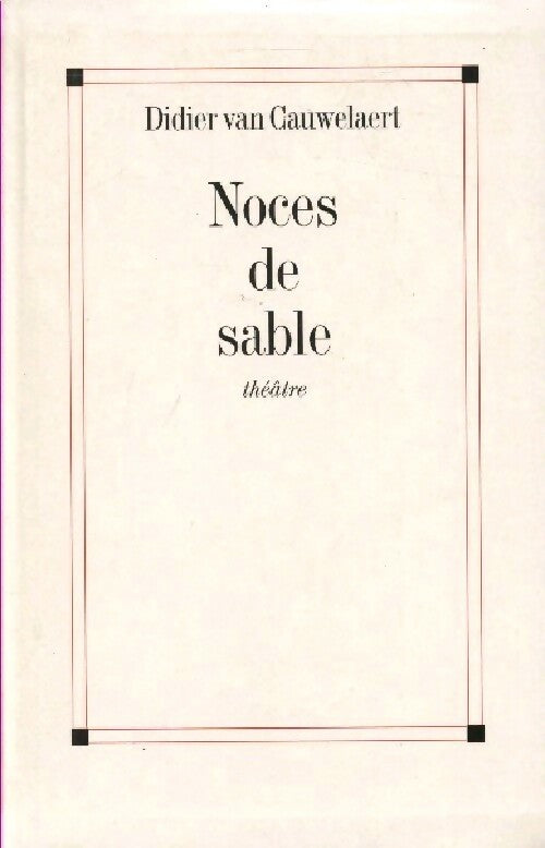 Livrenpoche : Noces de sable - Didier Van Cauwelaert - Livre