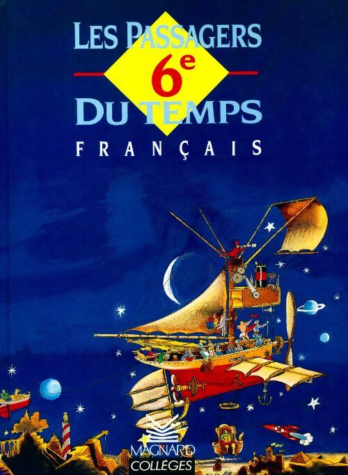 Livrenpoche : Français 6e. Les passagers du temps - Christian Biet - Livre