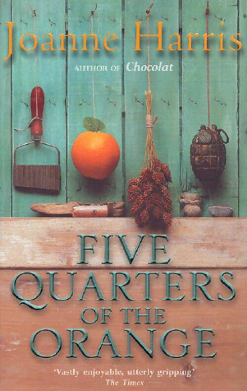 Livrenpoche : Five quarters of the orange - Joanne Harris - Livre