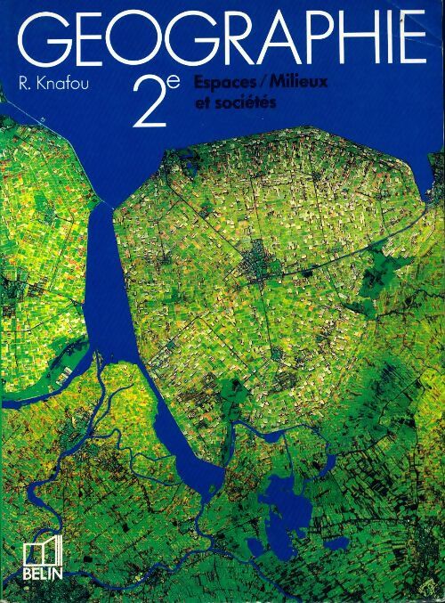 Livrenpoche : Géographie 2e. Espaces, milieux et sociétés - Rémy Knafou - Livre