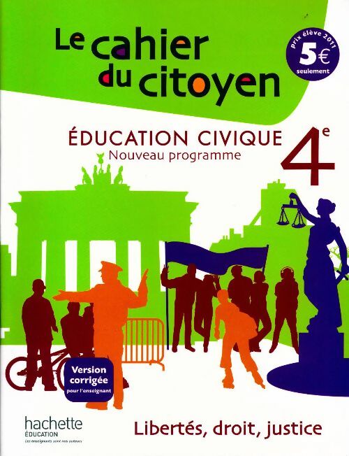 Le cahier du citoyen 4e. version corrigée pour l'enseignant - Christian Defebvre -  Hachette Education GF - Livre