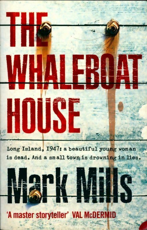 Livrenpoche : The whaleboat house - Mark Mills - Livre