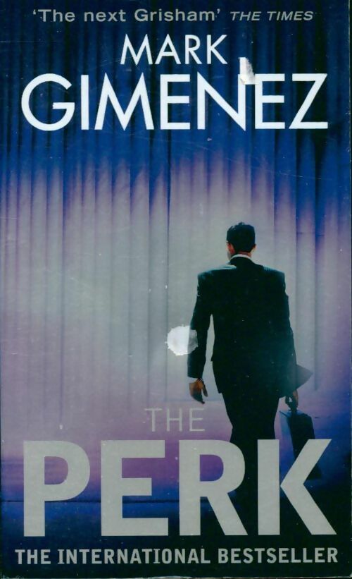 The perk - Mark Gimenez -  Sphere Books - Livre
