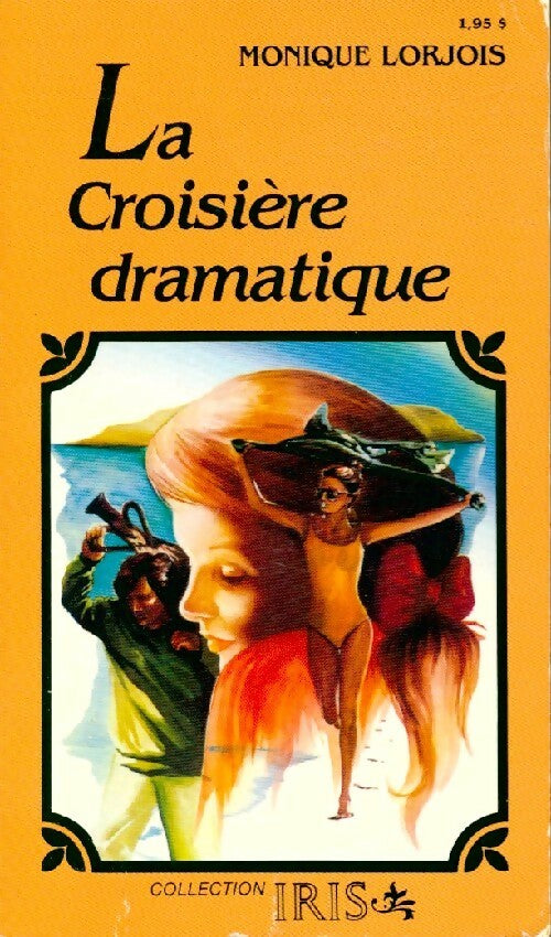 Livrenpoche : La croisière dramatique - Monique Lorjois - Livre