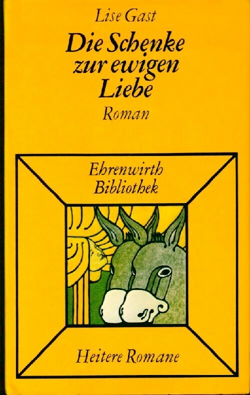 Livrenpoche : Die schenke zur ewigen liebe - Lise Gast - Livre