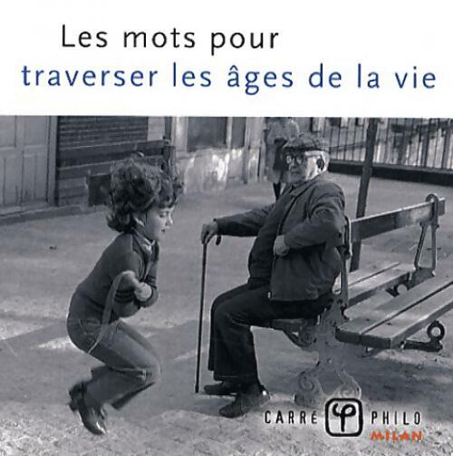 Livrenpoche : Les mots pour traverser les âges de la vie - Valérie Dupuy - Livre