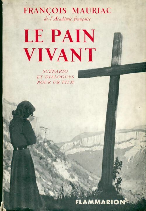 Livrenpoche : Le pain vivant - François Mauriac - Livre
