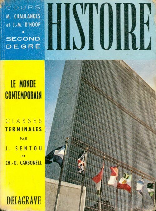 Livrenpoche : Histoire : le monde contemporain terminales - J. Sentou - Livre