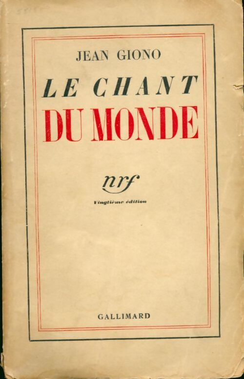 Le chant du monde (Le cheval fou) - Jean Giono - Livre